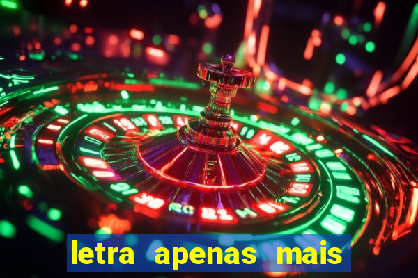 letra apenas mais uma de amor lulu santos
