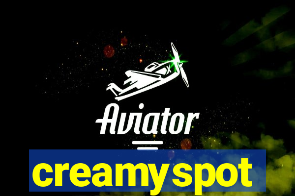 creamyspot