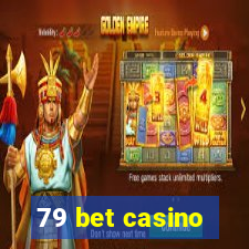 79 bet casino