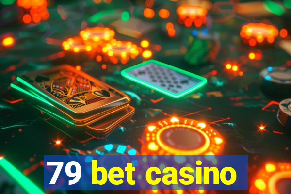 79 bet casino