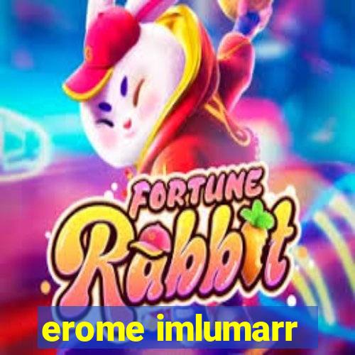 erome imlumarr