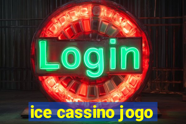 ice cassino jogo