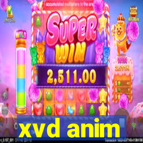 xvd anim