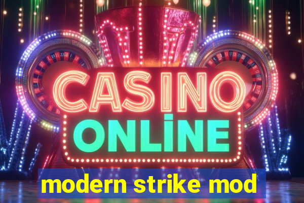 modern strike mod