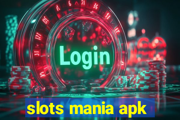 slots mania apk