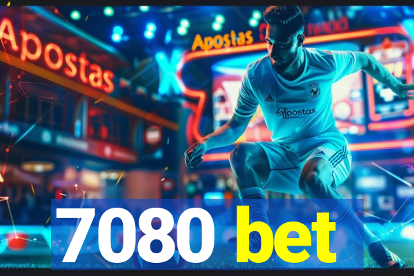 7080 bet