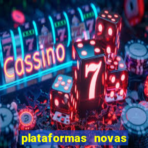 plataformas novas do jogo do tigrinho