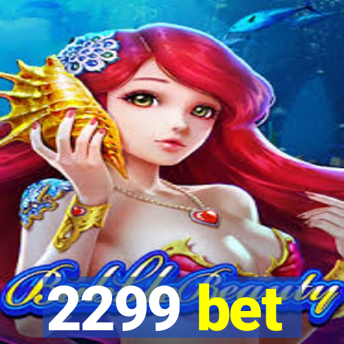 2299 bet