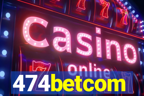 474betcom