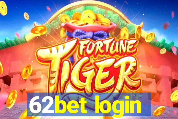 62bet login