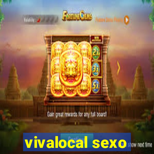 vivalocal sexo