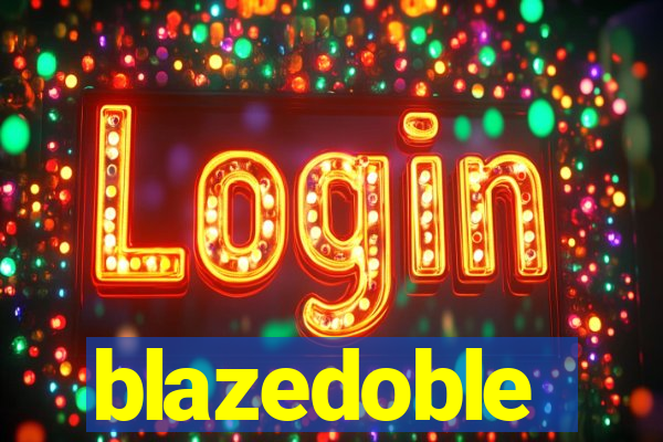 blazedoble