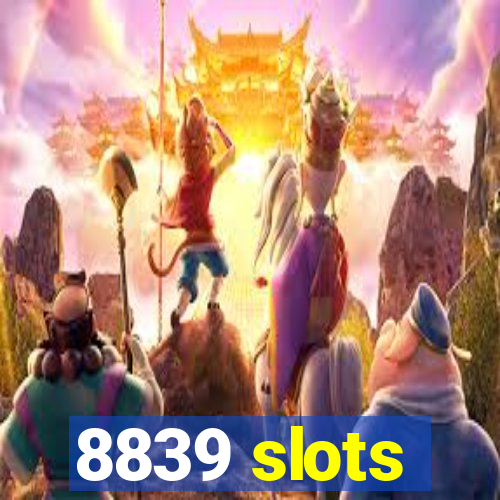 8839 slots