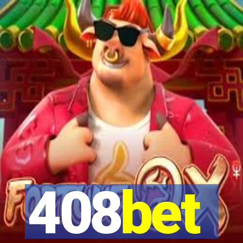 408bet