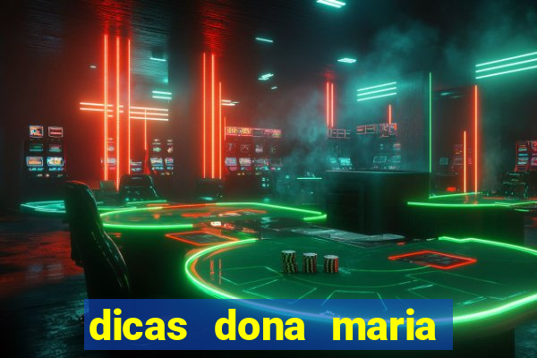 dicas dona maria jogo do bicho