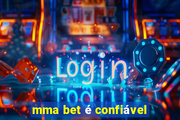 mma bet é confiável