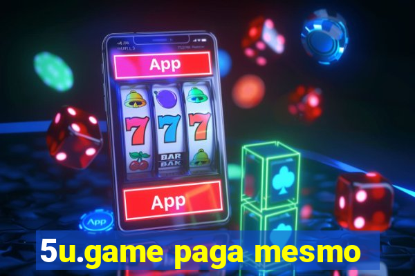5u.game paga mesmo