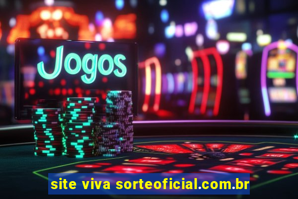 site viva sorteoficial.com.br