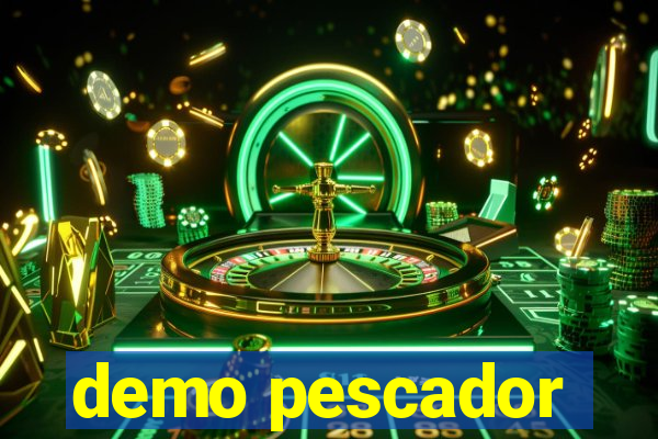 demo pescador
