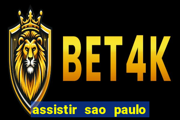 assistir sao paulo x vasco da gama multicanais
