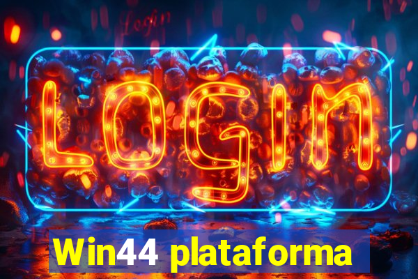 Win44 plataforma