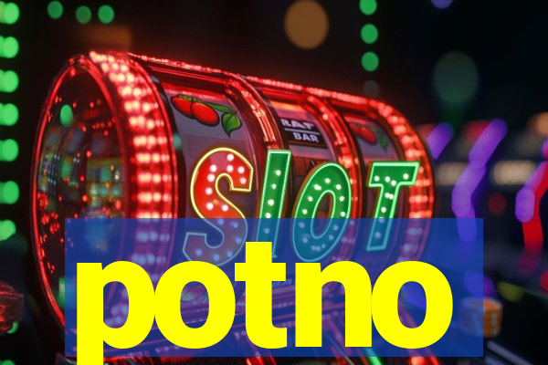 potno