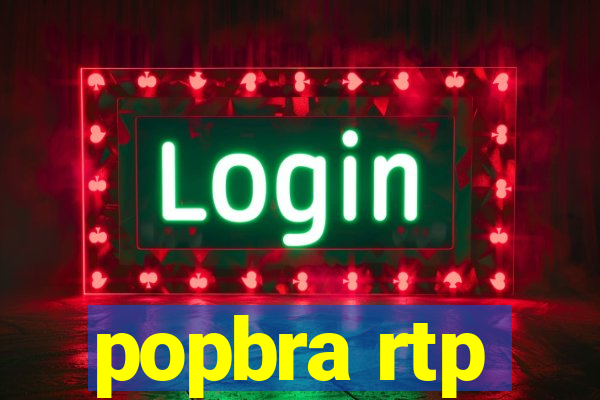 popbra rtp