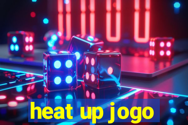 heat up jogo