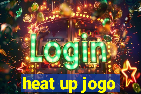 heat up jogo