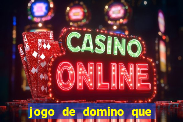 jogo de domino que ganha dinheiro