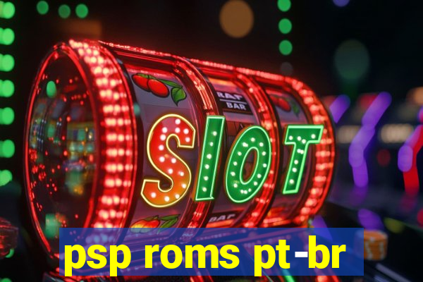 psp roms pt-br