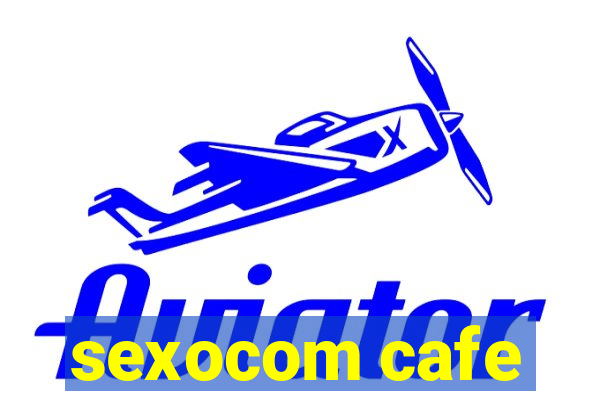 sexocom cafe