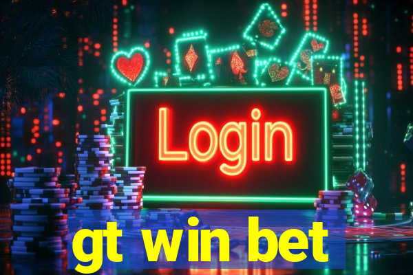 gt win bet