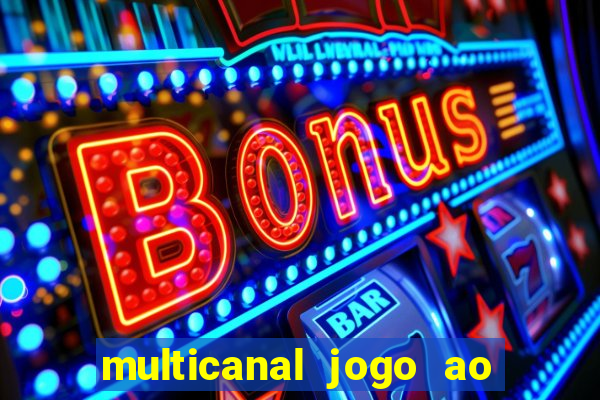 multicanal jogo ao vivo hd