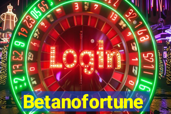 Betanofortune