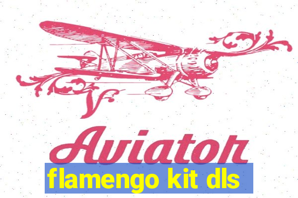 flamengo kit dls