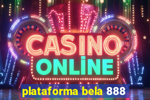 plataforma bela 888