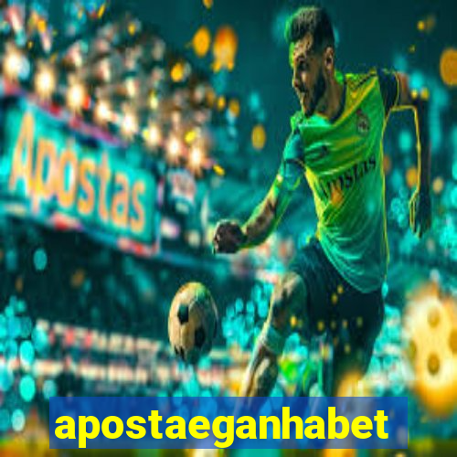 apostaeganhabet