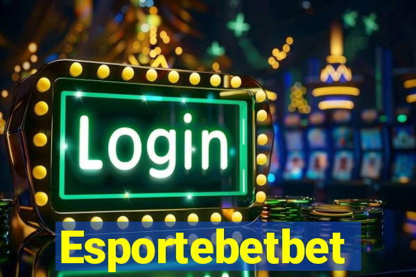 Esportebetbet
