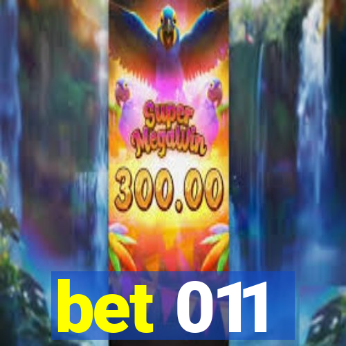 bet 011