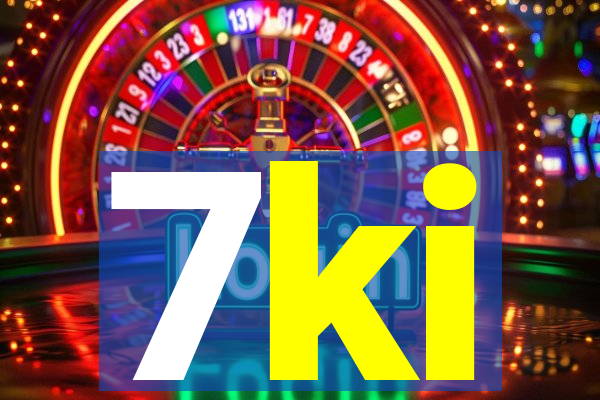 7ki