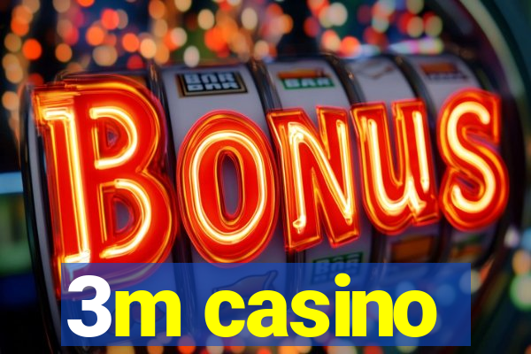 3m casino