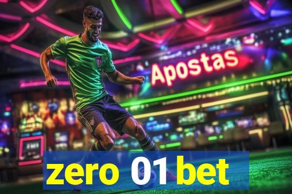 zero 01 bet