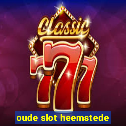 oude slot heemstede
