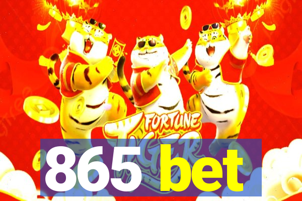 865 bet
