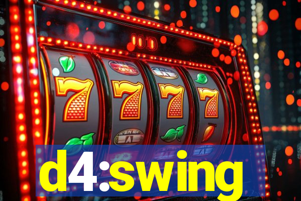 d4:swing