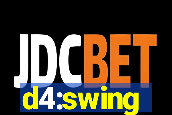 d4:swing