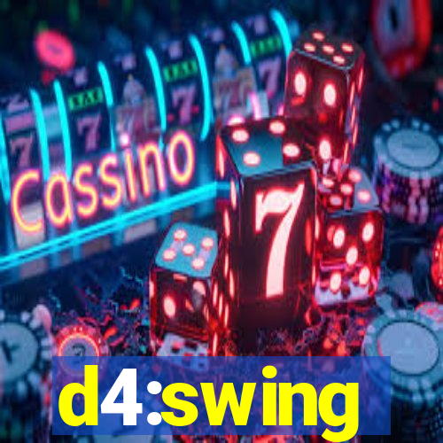 d4:swing