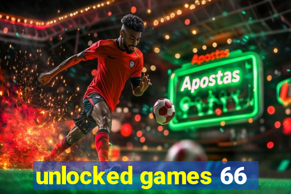 unlocked games 66