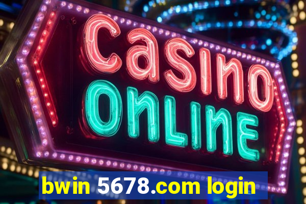 bwin 5678.com login